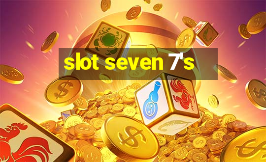 slot seven 7's