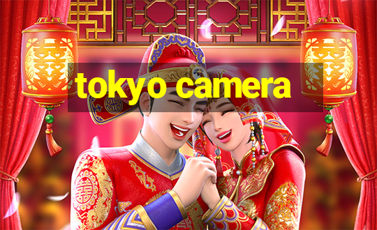 tokyo camera