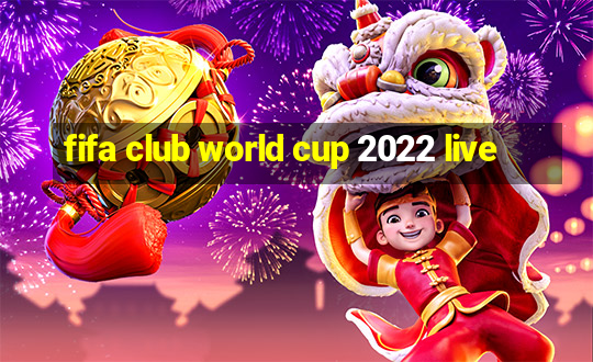 fifa club world cup 2022 live