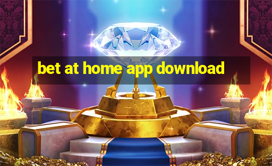 bet at home app download