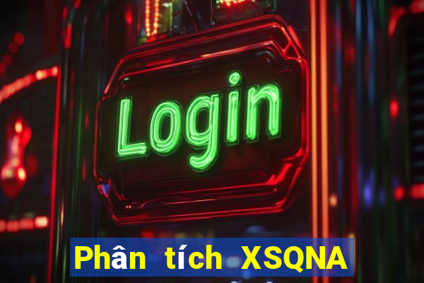 Phân tích XSQNA ngày 5