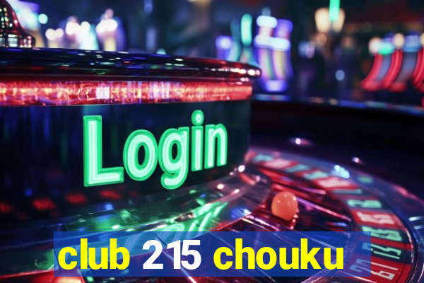 club 215 chouku