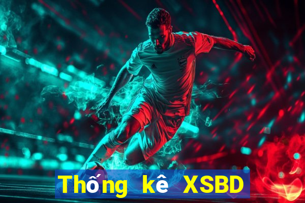 Thống kê XSBD ngày 31