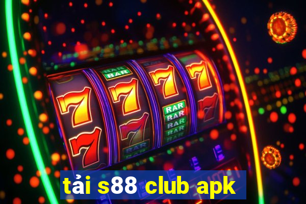 tải s88 club apk