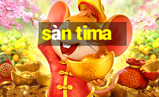 sàn tima