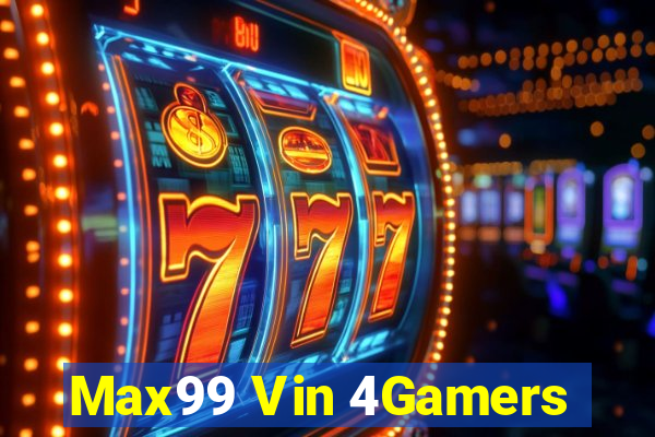 Max99 Vin 4Gamers