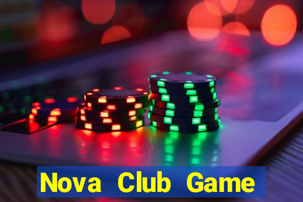 Nova Club Game Bài Có Code