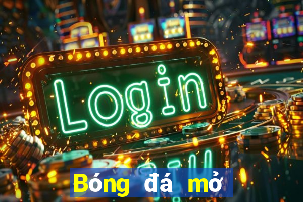 Bóng đá mở tài khoản điện tử