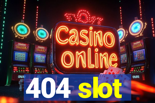 404 slot