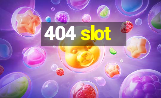 404 slot