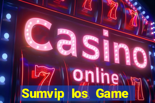 Sumvip Ios Game Bài Liêng