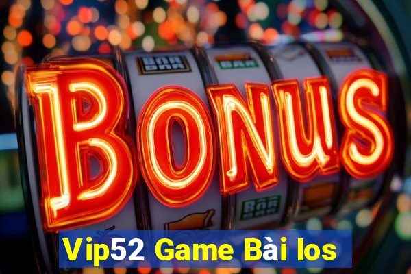 Vip52 Game Bài Ios