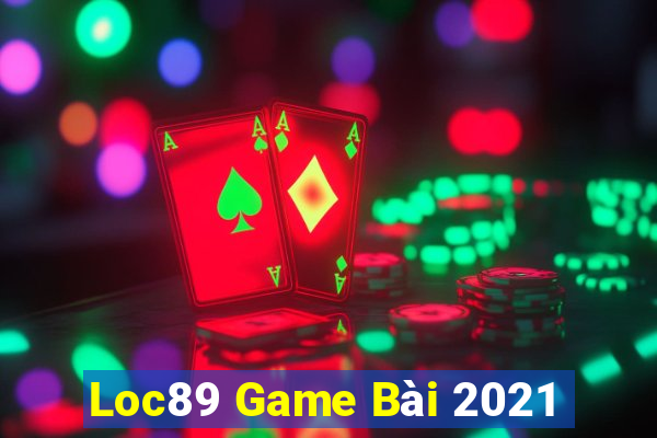 Loc89 Game Bài 2021