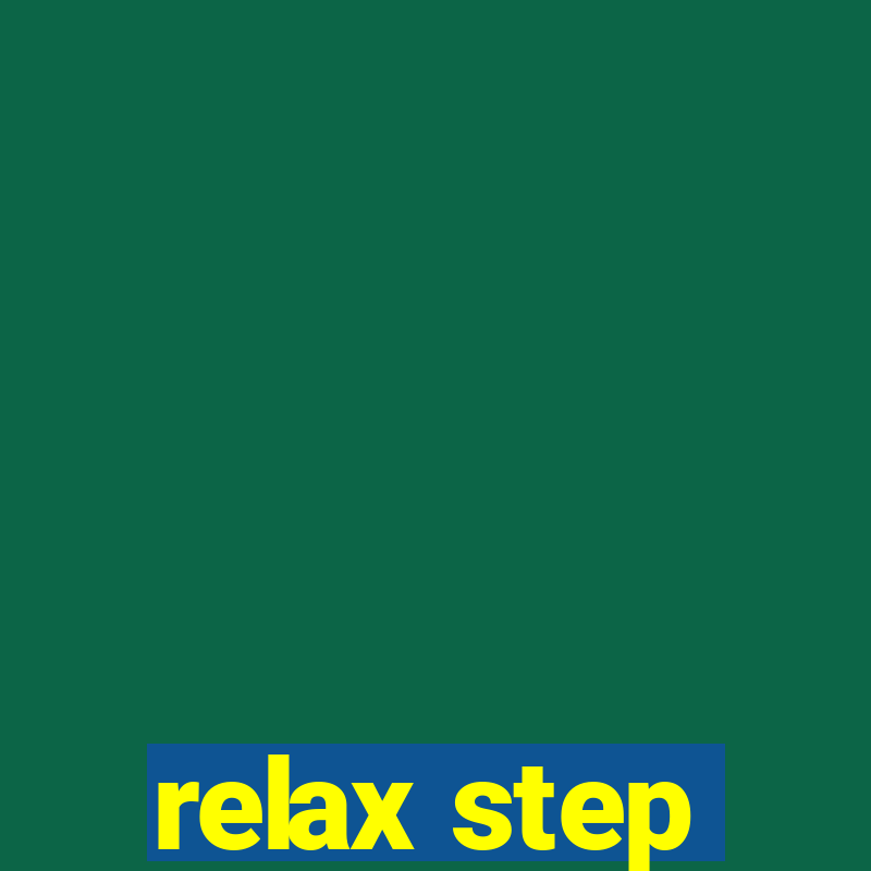 relax step