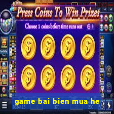 game bai bien mua he