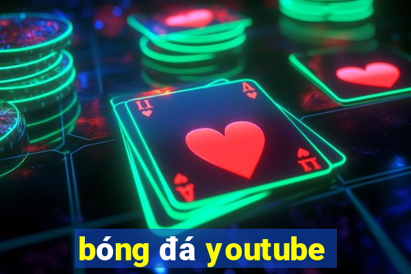 bóng đá youtube