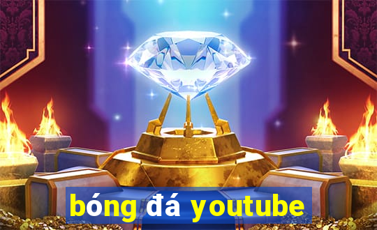 bóng đá youtube