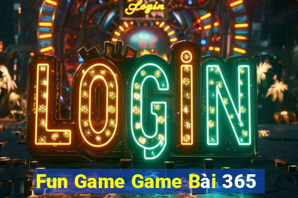 Fun Game Game Bài 365