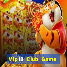 Vip18 Club Game Bài 69 Doi Thuong