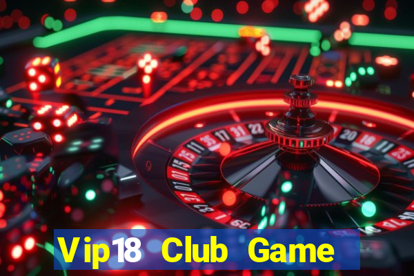 Vip18 Club Game Bài 69 Doi Thuong