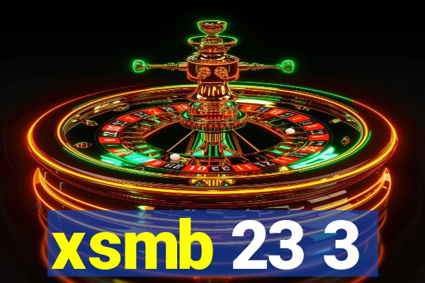 xsmb 23 3