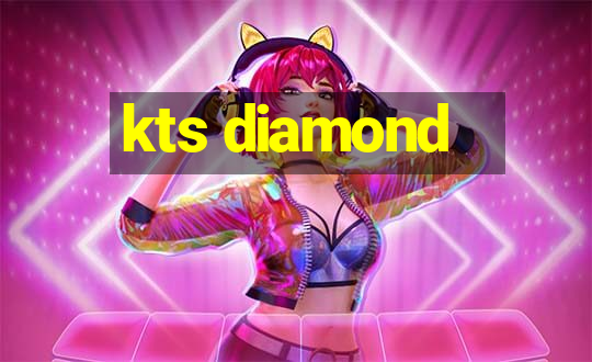 kts diamond