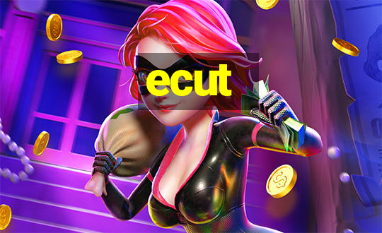 ecut