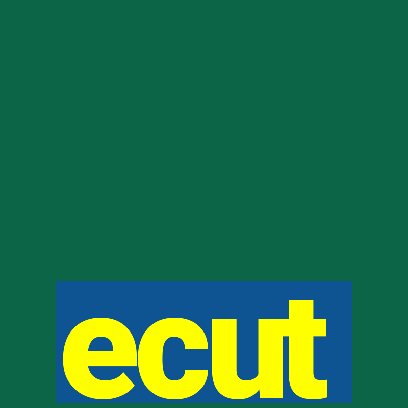 ecut