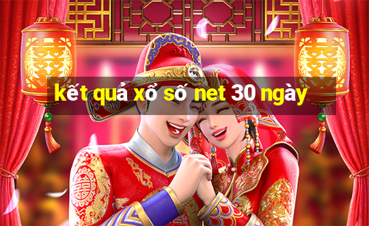 kết quả xổ số net 30 ngày