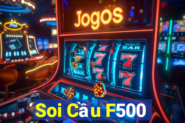 Soi Cầu F500