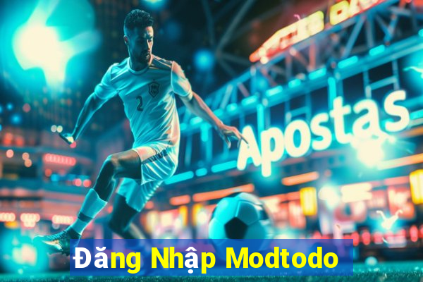 Đăng Nhập Modtodo