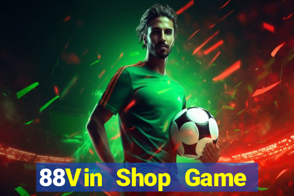 88Vin Shop Game Bài 52Play