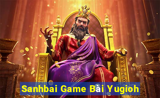 Sanhbai Game Bài Yugioh