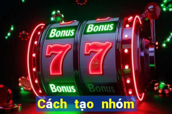 Cách tạo nhóm zalo 1000 người