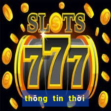 thông tin thời tiết 10 ngày tới