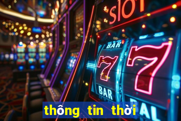 thông tin thời tiết 10 ngày tới