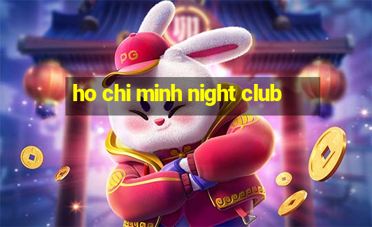 ho chi minh night club