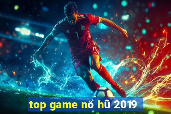 top game nổ hũ 2019