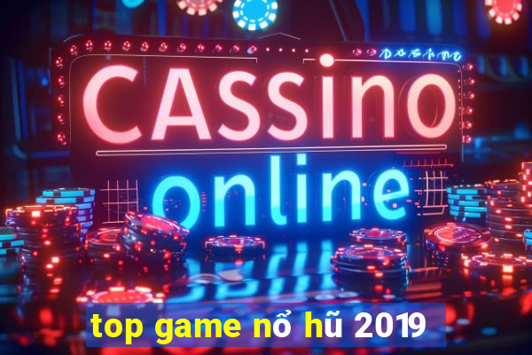 top game nổ hũ 2019