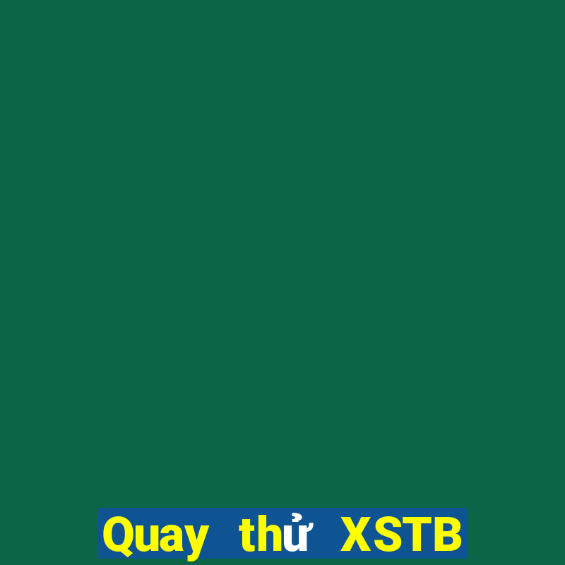 Quay thử XSTB ngày 20