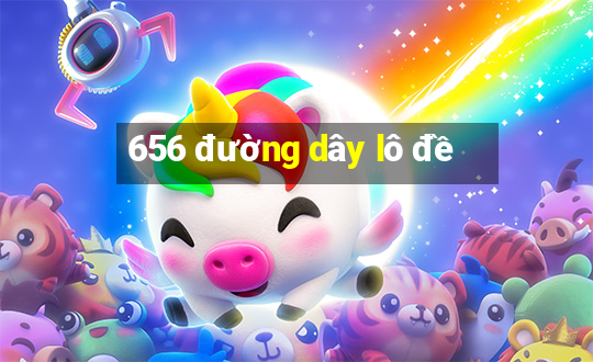 656 đường dây lô đề