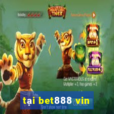 tại bet888 vin