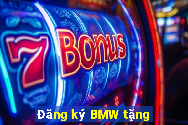 Đăng ký BMW tặng