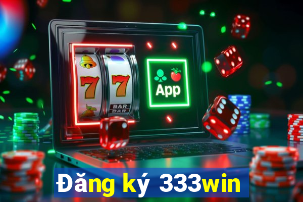 Đăng ký 333win