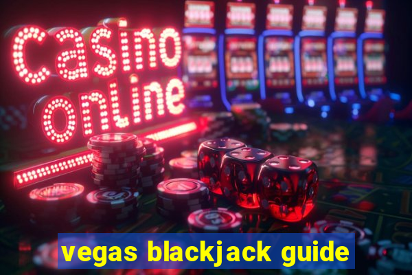 vegas blackjack guide