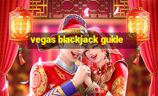 vegas blackjack guide