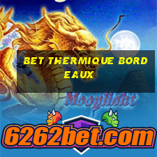 bet thermique bordeaux