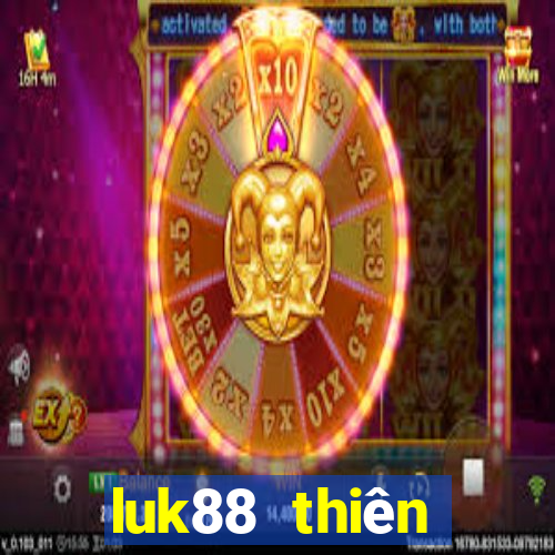 luk88 thiên đường cờ bạc