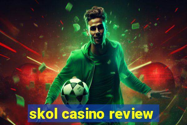 skol casino review