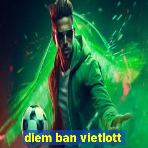 diem ban vietlott